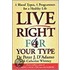 Live Right For Your Type