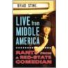 Live from Middle America door Brad Stine