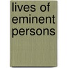 Lives Of Eminent Persons door Society For The