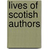 Lives of Scotish Authors door David Irving