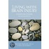 Living with Brain Injury