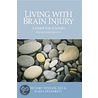 Living with Brain Injury door Richard C. Senelick