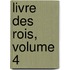 Livre Des Rois, Volume 4