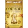 Llave Corazon De Tu Hijo by Gary Smalley