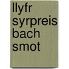 Llyfr Syrpreis Bach Smot door Eric Hill