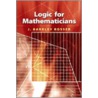 Logic for Mathematicians door Jr.J. Barkley Rosser