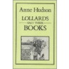 Lollards and Their Books by Anne Hudson