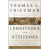 Longitudes and Attitudes door Thomas L. Friedman