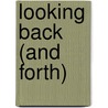 Looking Back (and Forth) by Herbert L. Fred