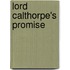 Lord Calthorpe's Promise