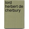 Lord Herbert de Cherbury by Charles De Rémusat