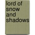 Lord Of Snow And Shadows