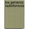 Los Generos Radiofonicos door Antologia