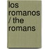 Los Romanos / The Romans