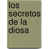 Los Secretos de La Diosa door Brenda Gates