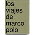 Los Viajes de Marco Polo