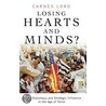 Losing Hearts And Minds? door Carnes Lord