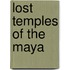 Lost Temples Of The Maya