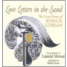 Love Letters In The Sand door Khalil Gibran