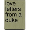 Love Letters from a Duke door Elizabeth Boyle