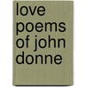 Love Poems of John Donne door Charles Eliot Norton