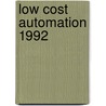 Low Cost Automation 1992 door Peter Kopacek