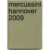 Mercussini Hannover 2009 door Onbekend