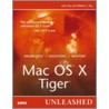 Mac Os X Tiger Unleashed door William Ray