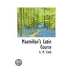 Macmillan's Latin Course by Alfred Marshall Cook