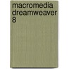 Macromedia Dreamweaver 8 door Thomas J. Cashman