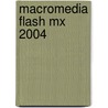 Macromedia Flash Mx 2004 door Lisa Bucki