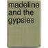 Madeline And The Gypsies