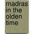 Madras In The Olden Time