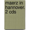 Maerz In Hannover. 2 Cds door Claudia Cornelsen