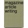Magazine Article Writing by Betsy P. Graham