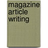 Magazine Article Writing door Betsy P. Graham