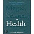 Magic Science And Health