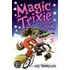 Magic Trixie Sleeps Over