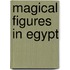Magical Figures In Egypt
