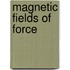 Magnetic Fields Of Force