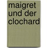 Maigret und der Clochard door Georges Simenon