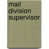 Mail Division Supervisor door Jack Rudman