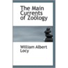 Main Currents Of Zonlogy door William Albert Locy