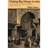 Making Big Money In 1600 by Nelly Hanna