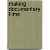 Making Documentary Films door Barry Hampe
