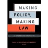 Making Policy Making Law door Onbekend