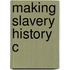 Making Slavery History C