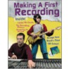 Making a First Recording door Adam R. Schaefer