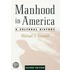 Manhood In America 2/e P