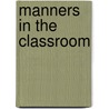 Manners in the Classroom door Terri Degeselle
